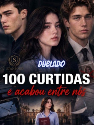 Capa da minissérie 100 Curtidas a e Acabou Entre Nós