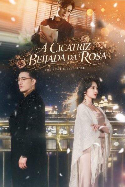 Capa da minissérie A Cicatriz Beijada da Rosa