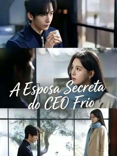 Capa da minissérie A Esposa Secreta do CEO Frio