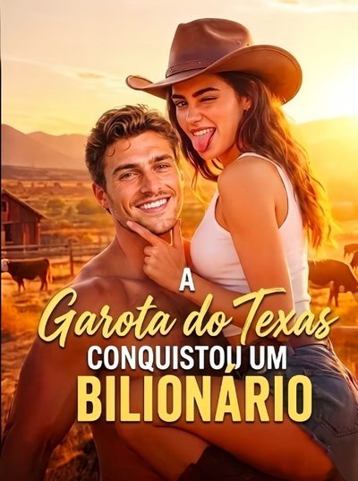 Capa da minissérie A Garota do Texas Conquistou um Bilionário -