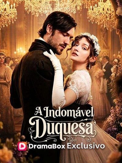 Capa da minissérie A Indomável Duquesa