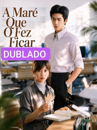 Capa da minissérie A Maré que o Fez Ficar