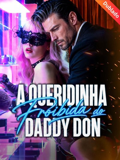 Capa da minissérie A Queridinha Proibida do Daddy Don -