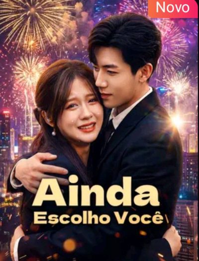 Capa da minissérie Ainda Escolho Você Dublado