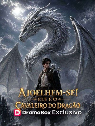 Capa da minissérie Ajoelhem-se! Ele É o Cavaleiro do Dragão -