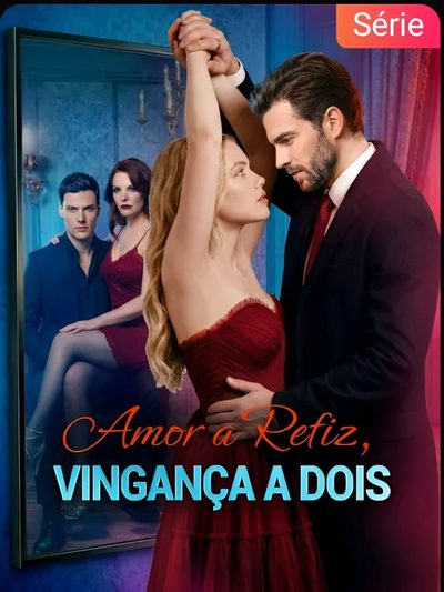 Capa da minissérie Amor a Refiz, Vingança a Dois