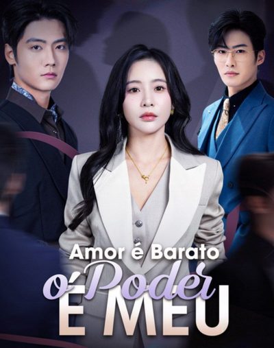 Capa da minissérie Amor É Barato o Poder É Todo Meu Legendado