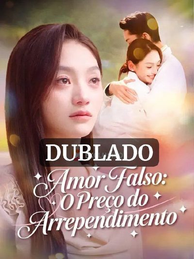 Capa da minissérie Amor Falso: o Preço do Arrependimento Legendado