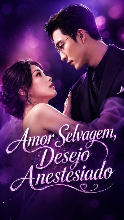 Capa da minissérie Amor Selvagem Desejo Anestesiado