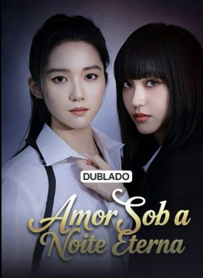 Capa da minissérie Amor Sob a Noite Eterna Dublado