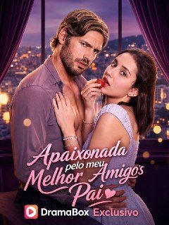 Capa da minissérie Apaixonada Pelo Melhor Amigo do Meu Pai