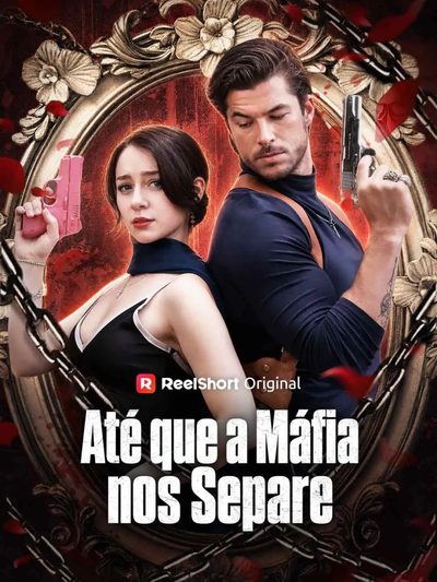Capa da minissérie Até que a Máfia Nos Separe - 2