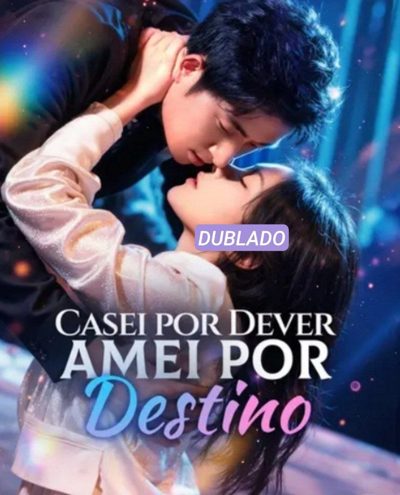 Capa da minissérie Casei por Dever Amei por Destino Dublado