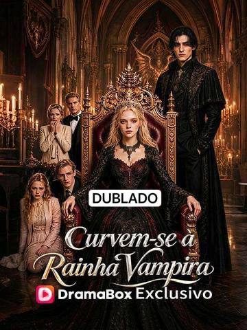 Capa da minissérie Curvem- Se à Rainha Vampira