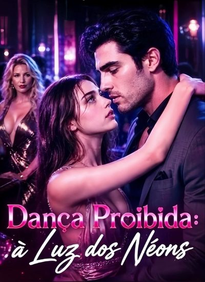 Capa da minissérie Dança Proibida: à Luz dos Neons