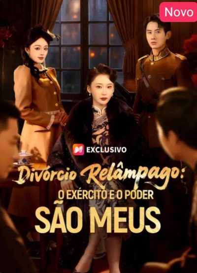 Capa da minissérie Divórcio Relâmpago: o Exército e o Poder São Meus