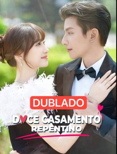 Capa da minissérie ♣️Doce casamento Repentino DUBLADO