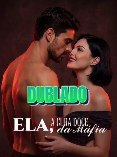 Capa da minissérie Ela, a Cura Doce da Máfia Dublado