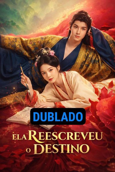 Capa da minissérie Ela Reescreveu o Destino Dublado