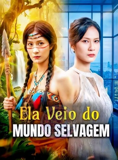 Capa da minissérie Ela Veio do Mundo Selvagem