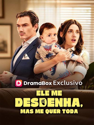 Capa da minissérie Ele Me Desdenha, Mas Me Quer Toda - Dublado