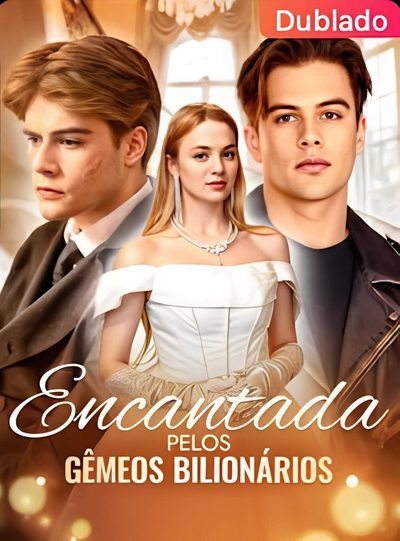 Capa da minissérie Encantada Pelos Gêmeos Dublado