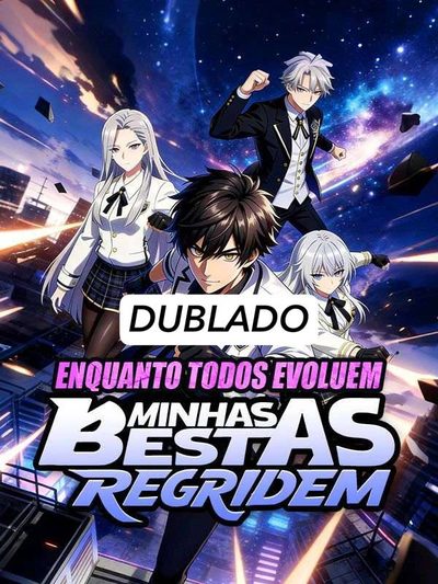 Capa da minissérie Enquanto Todos Evoluem Minhas Bestas Regridem Dublado