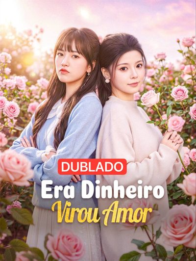 Capa da minissérie Era Dinheiro, Virou Amor