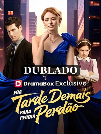 Capa da minissérie Era Tarde Demais para Pedir Perdão Legendado