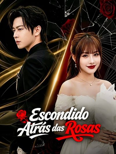 Capa da minissérie Escondido Atrás das Rosas Dublado