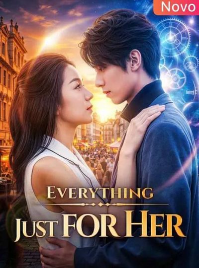 Capa da minissérie Everything just for Her Tudo por Ela