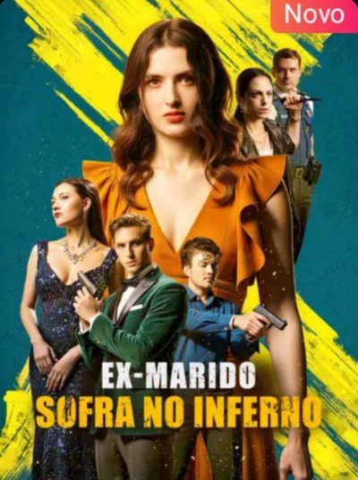 Capa da minissérie Ex Marido Sofra no Inferno