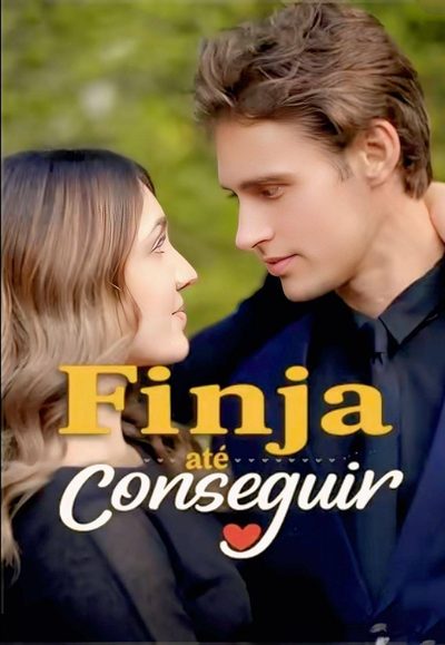 Capa da minissérie FINJA ATÉ CONSEGUIR FINGIR ATÉ CONSEGUIR Fake It Till We Make It