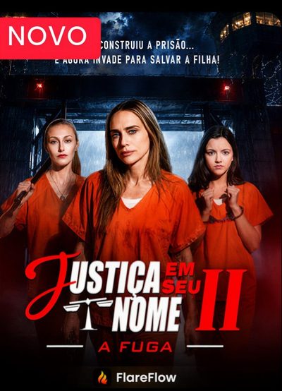 Capa da minissérie Justiça em Seu Nome 2 a Fuga