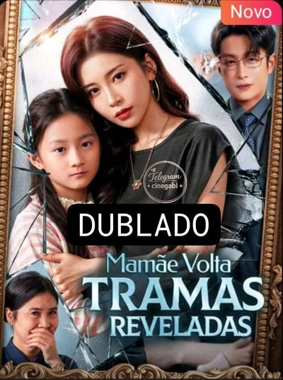 Capa da minissérie Mamãe Volta Tramas Reveladas 🫰🏼