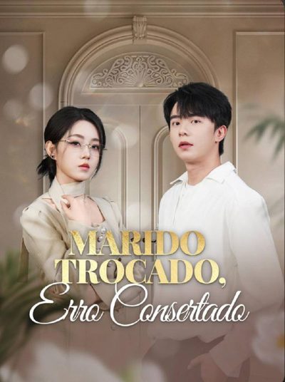 Capa da minissérie Marido Trocado, Erro Consertado