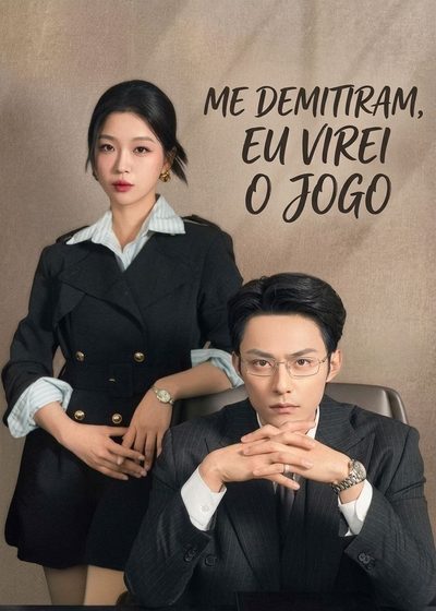 Capa da minissérie Me Demitiram, Eu Virei o Jogo Ascensão Após Desistir o Chefe Indigno, Eu Viro a Mesa