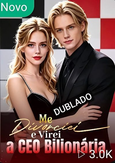 Capa da minissérie Me Divorciei e Virei a CEO Bilionária - Dublado
