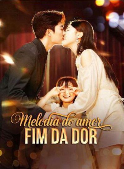 Capa da minissérie Melodia do Amor Fim da Dor