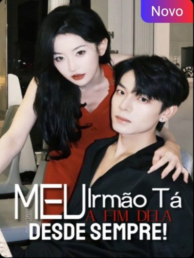 Capa da minissérie Meu Irmão Tá a Fim Dela Desde Sempre!