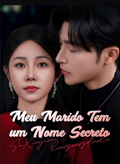 Capa da minissérie Meu Marido Tem um Nome Secreto