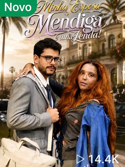Capa da minissérie Minha Esposa Mendiga É uma Lenda - Brasileira
