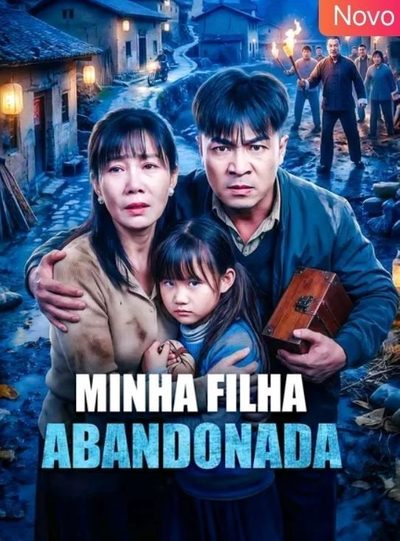 Capa da minissérie Minha Filha Abandonada