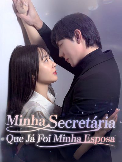 Capa da minissérie Minha Secretária que Já Foi Minha Esposa