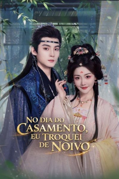 Capa da minissérie No Dia do Casamento, Eu Troquei de Noivo