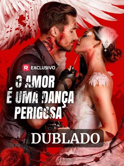 Capa da minissérie O Amor É uma Dança Perigosa (dublado)
