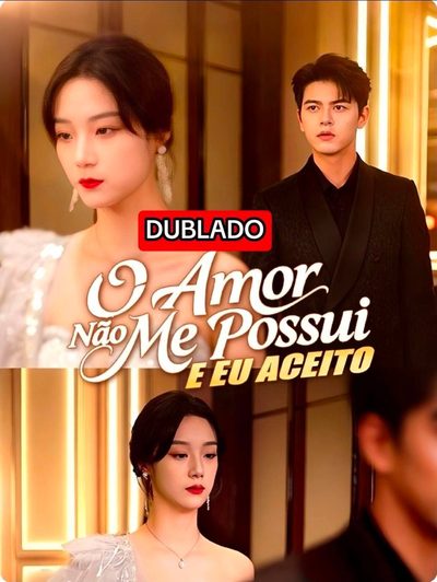 Capa da minissérie O Amor Não Me Possui e Eu Aceito(dublado)