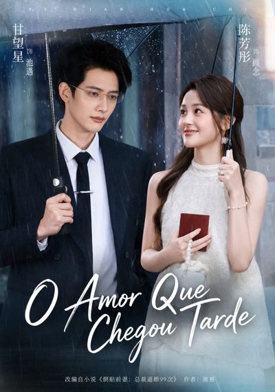 Capa da minissérie O Amor que Chegou Tarde My Husband Loved Me Too Late