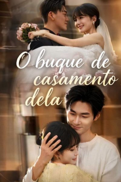 Capa da minissérie O Buquê de Casamento Dela