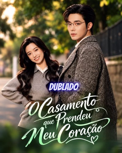 Capa da minissérie O Casamento que Prendeu Meu Coraçao